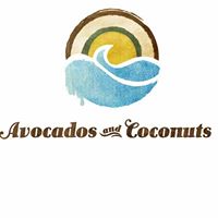 Avocados and Coconuts