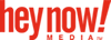 Hey Now! Media