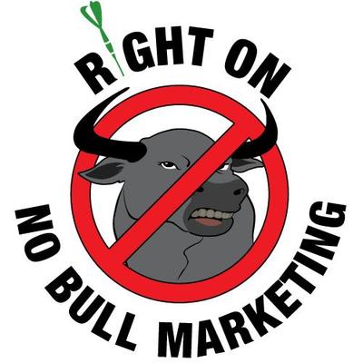 Right On - No Bull Marketing