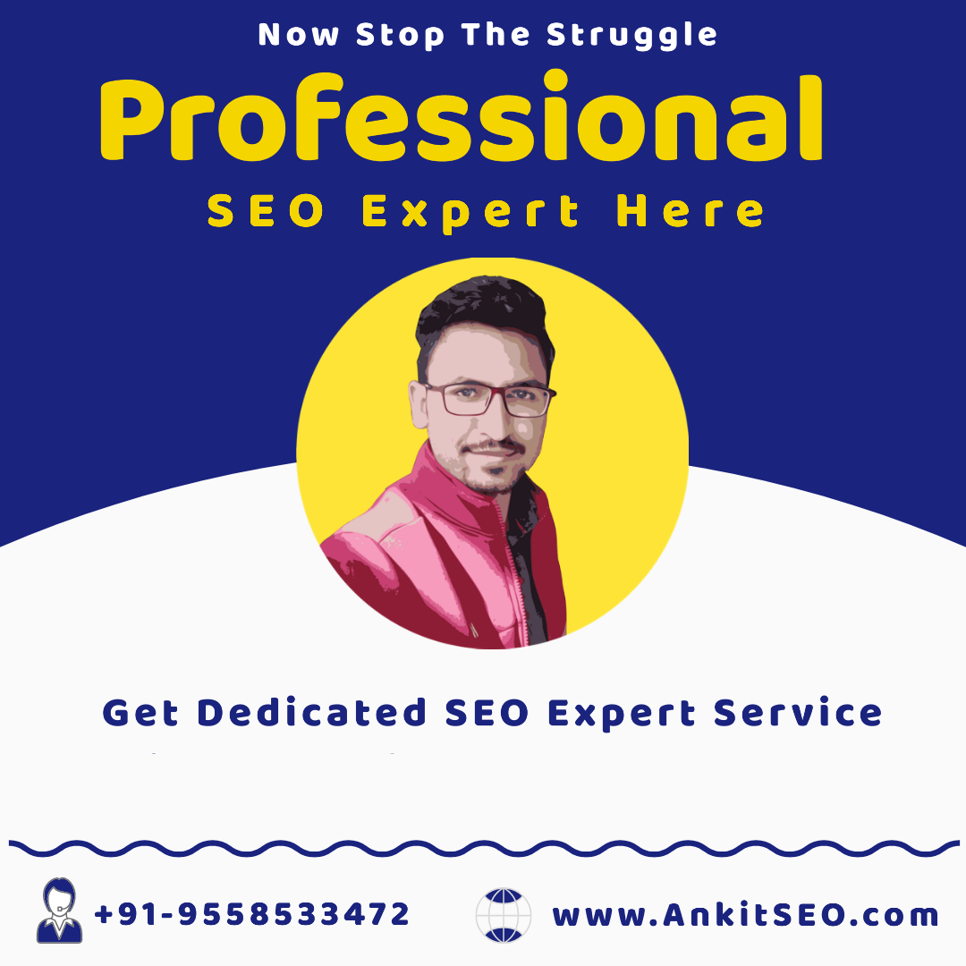 AnkitSEO- Professional SEO Expert