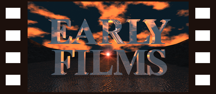 Early Films