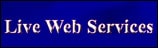 Live Web Services