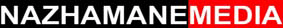 NAZHAMANEMEDIA