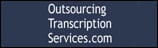 Outsourcing Transcription Services