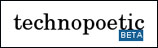 TechnoPoetic
